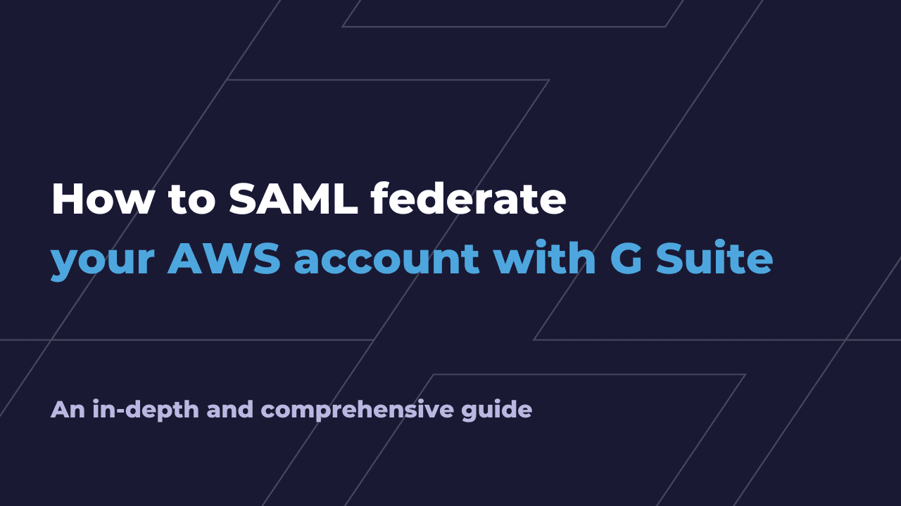 How to SAML federate your AWS account with G Suite