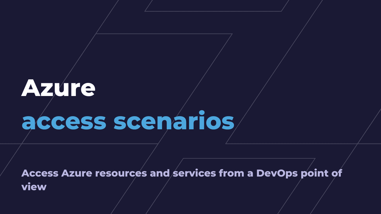 Azure access scenarios