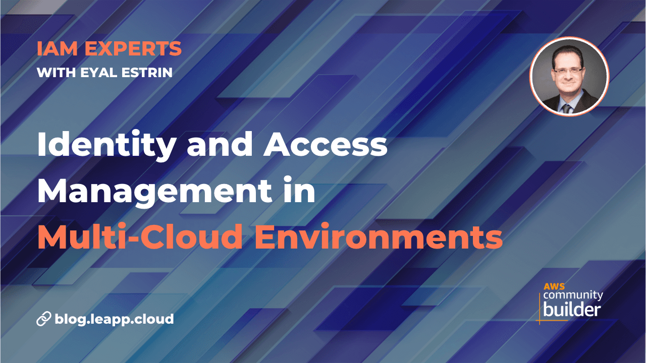 Identity and Access Management in Multi-Cloud Environments